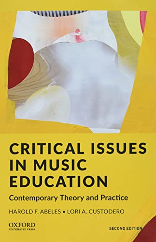 Critical Issues in Music Education: Contemporary Theory and Practice