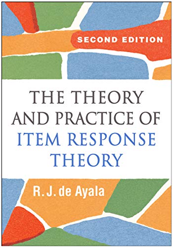 The Theory and Practice of Item Response Theory (Methodology in the Social Sciences)