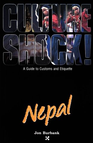 Nepal (Culture Shock! A Survival Guide to Customs & Etiquette)