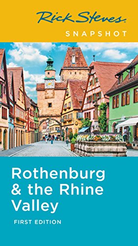 Rick Steves Snapshot Rothenburg & the Rhine