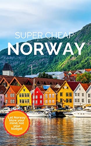 Super Cheap Norway Travel Guide 2023