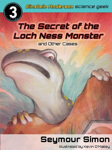 Einstein Anderson: The Secret of the Loch Ness Monster and Other Cases (Einstein Anderson: Science Geek Book 3)