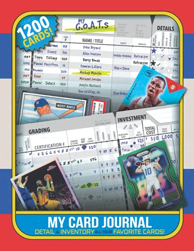 My Card Journal - Log, Detail & Inventory 1200 of Your Favorite Collectable Sports Cards!: Track Sales, Wish-List Plan, Self-Grade Raw or Document Graded Slab Values  All In One Place.