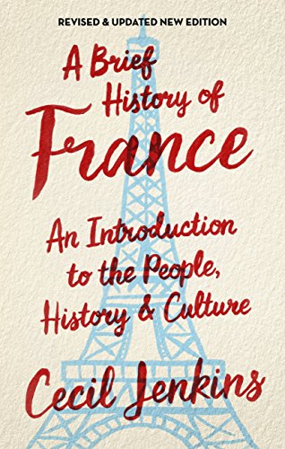 A Brief History of France, Revised and Updated (Brief Histories)