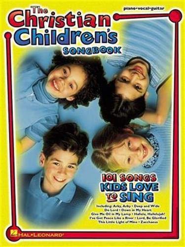 The Christian Children's Songbook Piano, Vocal and Guitar Chords