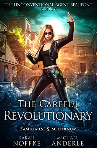 The Careful Revolutionary (The Unconventional Agent Beaufont Book 6)