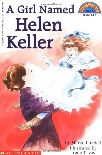 A Girl Named Helen Keller (Scholastic Reader Level 3)