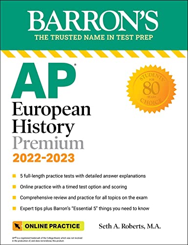AP European History Premium, 2022-2023: 5 Practice Tests + Comprehensive Review + Online Practice (Barron's AP)