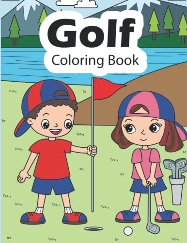 Golf Coloring Book: Golf coloring book for kids