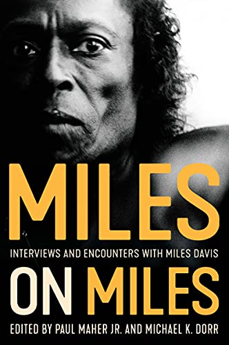 Miles on Miles: Interviews and Encounters with Miles Davis (Musicians in Their Own Words)