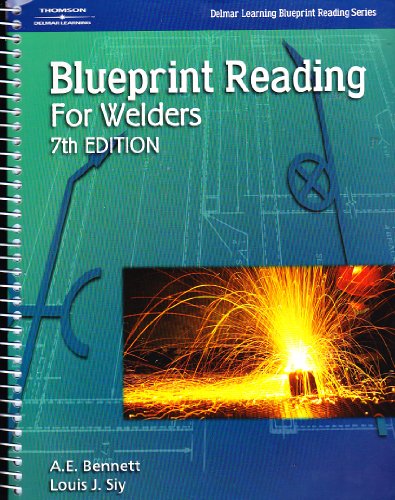 Blueprint Reading for Welders (Delmar Learning Blueprint Reading Series)