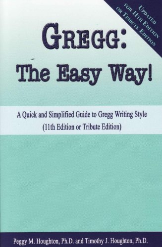 Gregg: The Easy Way! (for 10th, 11th and Tribute Editions) (The Easy Way Series!)