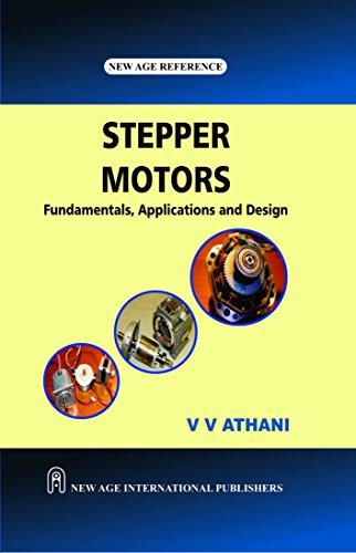 Stepper Motors: Fundamentals, Applications and Design