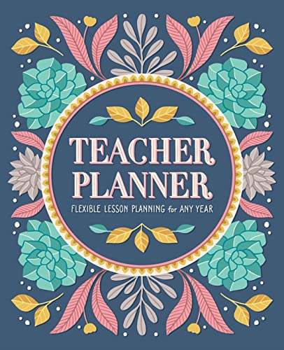 Teacher Planner: Flexible Lesson Planning for Any Year