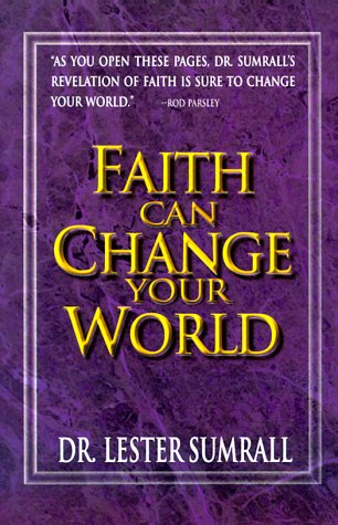 Faith Can Change Your World