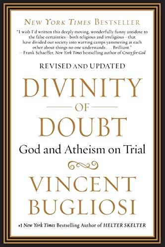 Divinity of Doubt: God and Atheism on Trial