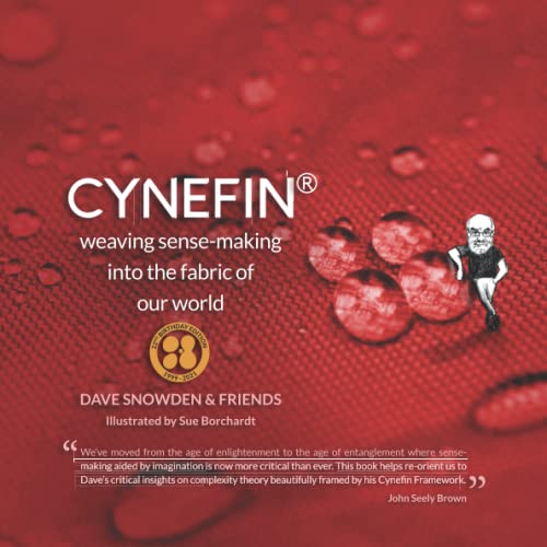 Cynefin - Weaving Sense-Making into the Fabric of Our World