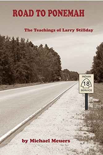ROAD TO PONEMAH: The Teachings of Larry Stillday