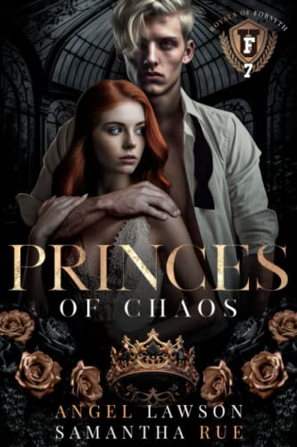 Princes of Chaos (Dark College Bully Romance): Royals of Forsyth U