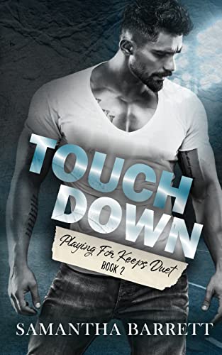 Touchdown (Playing For Keeps Duet Book 2)