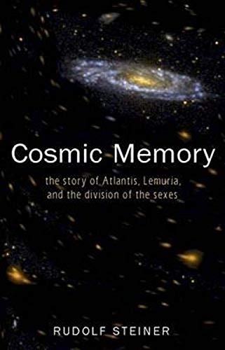 Cosmic Memory: The Story of Atlantis, Lemuria, and the Division of the Sexes