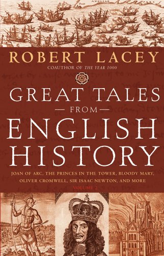 Great Tales from English History (Book 2): Joan of Arc, the Princes in the Tower, Bloody Mary, Oliver Cromwell, Sir Isaac Newton, and More