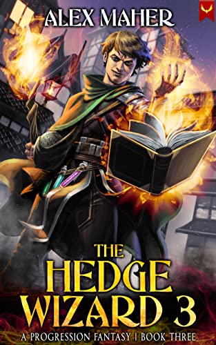 The Hedge Wizard 3: A LitRPG/GameLit Adventure