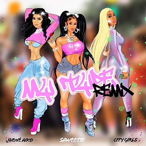 My Type (feat. City Girls & Jhen Aiko) [Remix] [Explicit]