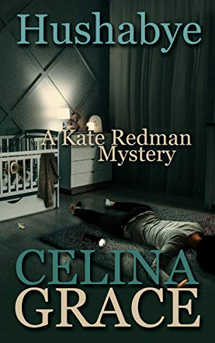 Hushabye (A Kate Redman Mystery: Book 1) (The Kate Redman Mysteries)