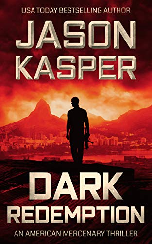 Dark Redemption: A David Rivers Thriller (American Mercenary Book 3)