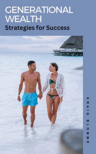 Generational Wealth: Strategies for Success