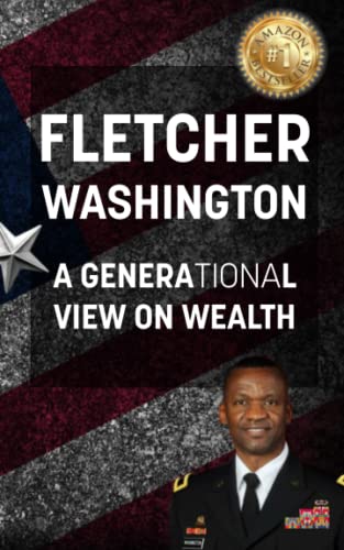 Fletcher Washington: A Generational View on Wealth