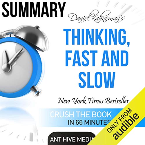 Daniel Kahneman's Thinking, Fast and Slow Summary