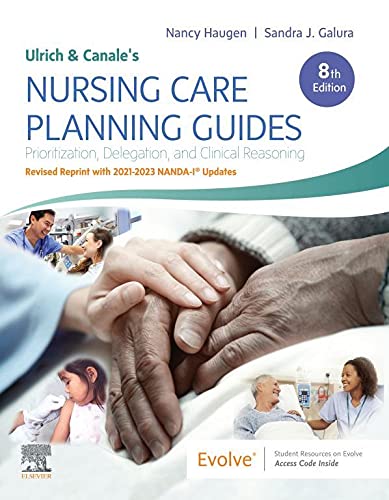 Ulrich & Canales Nursing Care Planning Guides, 8th Edition Revised Reprint with 2021-2023 NANDA-I Updates - E-Book