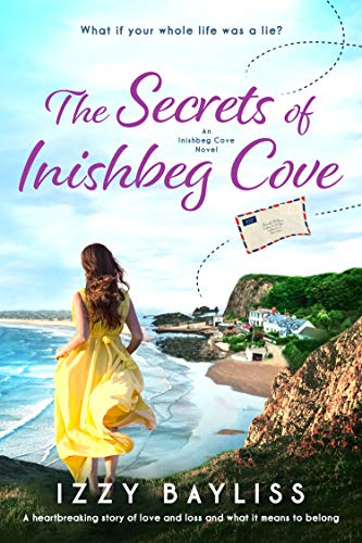 The Secrets of Inishbeg Cove: A heartbreaking family saga set in Ireland (Inishbeg Cove Book 1) (Inishbeg Cove Series)