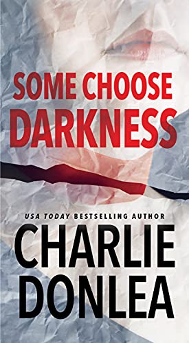 Some Choose Darkness (A Rory Moore/Lane Phillips Novel Book 1)