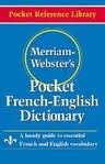 Merriam-Webster's Pocket French-English Dictionary (Pocket Reference Library) Bilingual edition