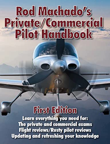 Rod Machado's Private/Commercial Pilot Handbook