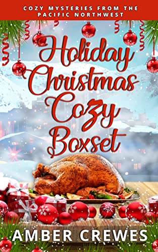 Holiday Christmas Cozy Boxset: Cozy Mysteries from the Pacific Northwest