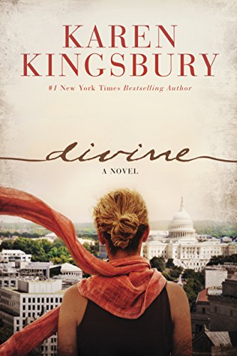 Divine: A Novel (A Clean, Contemporary Christian Fiction Story of Life, Loss, Love, Faith, and the Miracle of Resurrection)