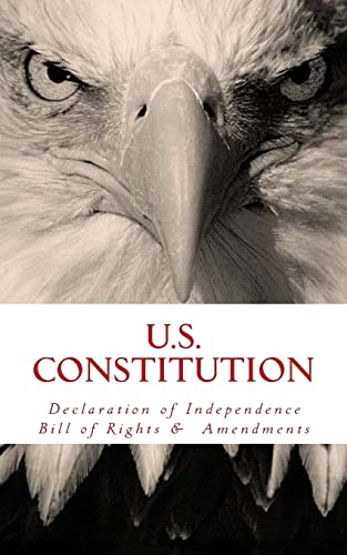 US Constitution: Declaration of Independence, Bill of Rights, & Amendments