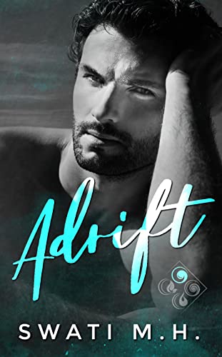 Adrift: A Forbidden, Age Gap, Single Dad/Nanny Romance (Elements of Rapture Book 1)