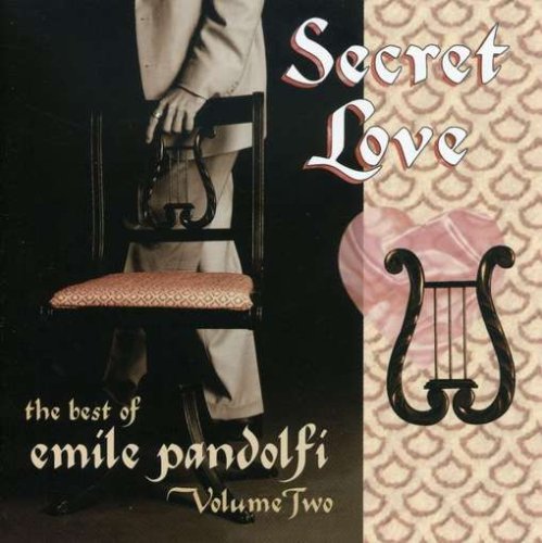 Secret Love: Best of Emile Pandolfi, Vol. 2