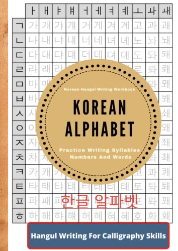 Korean Alphabet , Korean Hangul Writing Workbook , Practice writing syllables numbers and words: Hangul Script For Calligraphy Skill | Learning Korean Easily