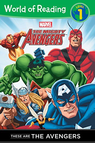 The Mighty Avengers: These are The Avengers (Level 1 Reader) (Marvel Reader (ebook))