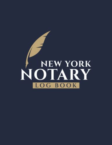 New York Notary Log Book: Journal for Keeping a Record of Notarial Acts - Notary Journal Public Record Log Book - 8.5 x 11 Inches - 120 Pages