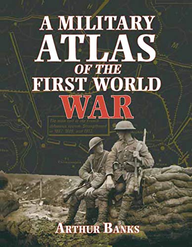 A Military Atlas of the First World War