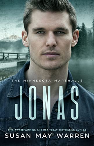 Jonas: A storm chaser and a bomb expert meet on a mountain. Now they have to save the world/A Minnesota Marshalls novel (2) (The Marshall Family Saga Book 10)