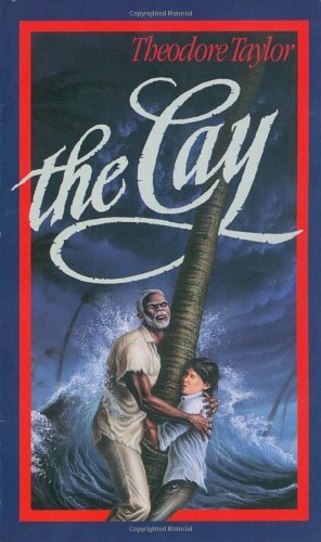 The Cay by Taylor, Theodore [Laurel Leaf,2003] (Mass Market Paperback) Reprint Edition