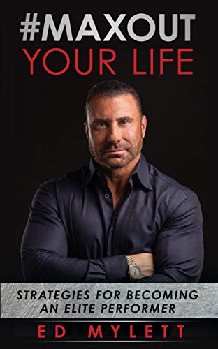 #Max Out Your Life: Strategies for Becoming an Elite Performer